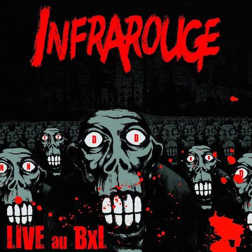 Infra Rouge - Live au BXL - masterisé par Neutral Path
